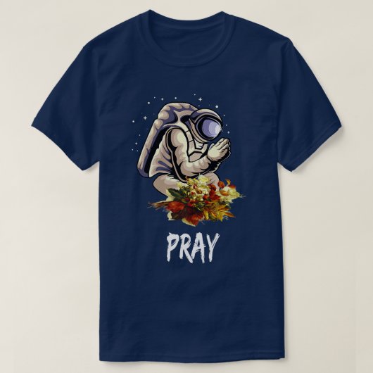 Astronaut Praying Spaceman Prays for World Peace a T-shirt (Design voorkant)