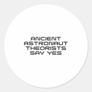 Astronautentheoretici zeggen ja grappig Alien Lo Ronde Sticker