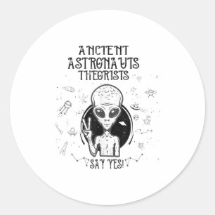 Astronautentheoretici zeggen ja! Grappige Ufo Ali Ronde Sticker