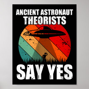 Astronautentheoretici zeggen ja grappige Ufo-Alie Poster