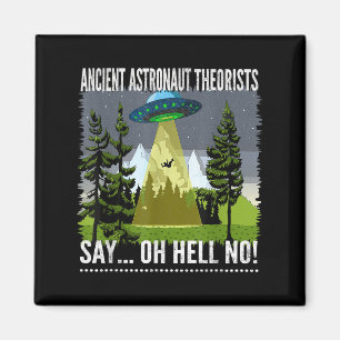 Astronautentheoretici zeggen... Verdomme, nee!, do Magneet