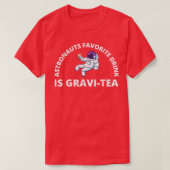 Astronauts favoriete Drink is GraviTea Funny Astro T-shirt (Design voorkant)