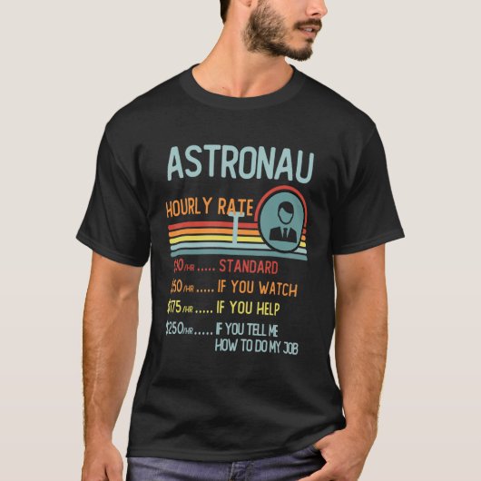 Astronomer Hourly Rate T-Shirt Retro Job Title (Devant)