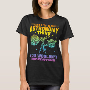 Astronomie houdt van astronomie, dat zou je willen t-shirt