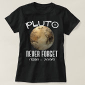 Astronomie liefhebber Pluto Nooit Vergeet de ruimt T-shirt (Design voorkant)