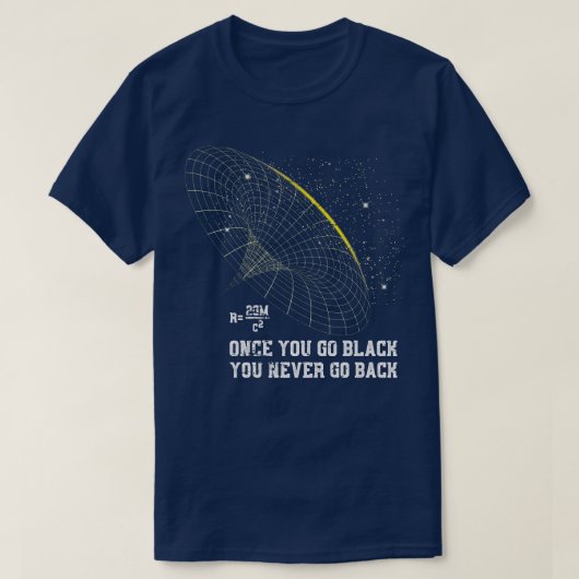Astrophysics Blackhole Pun Physics T-shirt (Design voorkant)