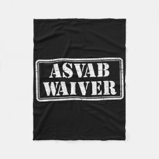 Asvab Waiver Militaire Veteraan Humor Funny Asvab  Fleece Deken