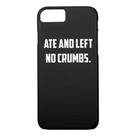 Ate en liet geen kruimels Grappige Trending Meme Case-Mate iPhone Case (Achterkant)