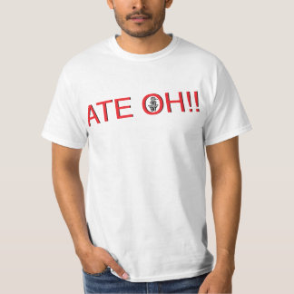 ATE OH T-SHIRT