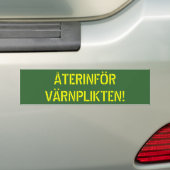 ÅTERINFÖR VÄRNPLIKTEN BUMPERSTICKER (Op auto)