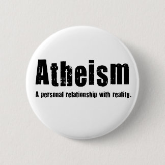 Atheïsme. Een persoonlijk relatie met de realiteit Ronde Button 5,7 Cm