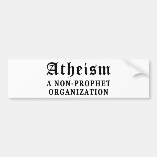 Atheïsme Non-Prophet Bumpersticker (Voorkant)