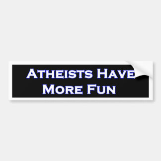 Atheïsten hebben meer vette Bumpersticker