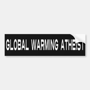 Atheïstische Global Warming-Bumpersticker Bumpersticker