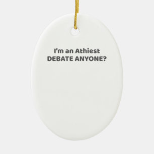 Atheïstische Pride Gift.. ik ben een atheïst. Keramisch Ornament