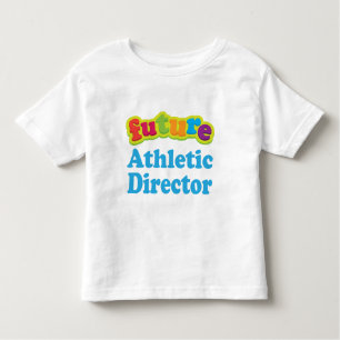 Athletic Director (Future) for Child Kinder Shirts