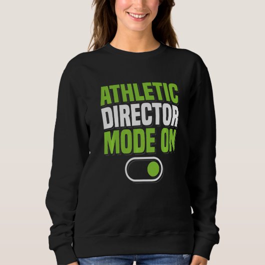 Athletic Director Mode On AD Administrator Apparel Trui (Voorkant)
