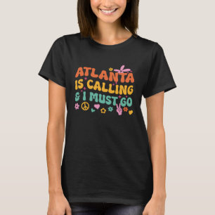 Atlanta belt en ik moet gaan t-shirt