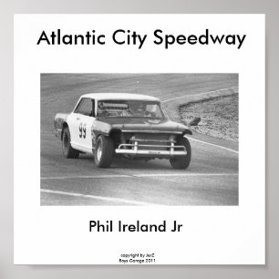 Atlantic City Speedway, Phil Ireland #99... Poster