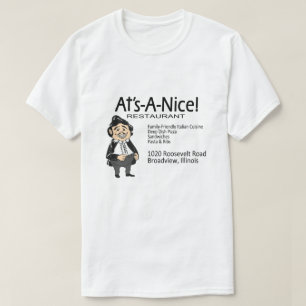 At's-A-Nice! Restaurant, Broadview, IL T-shirt