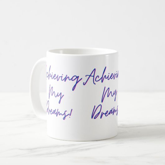 Atteindre mon rêve Mug (Devant gauche)