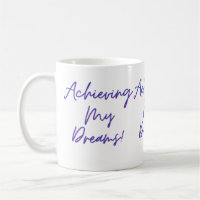 Atteindre mon rêve Mug