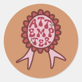 Attempter - Funny Motivational Design Ronde Sticker