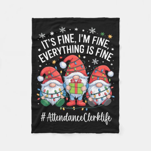 Attendance Clerk Gnome Everything Is Fine Funny Ch Fleece Deken (Voorkant)