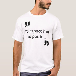 Attendez-le dans le pot il T-shirt de billard de