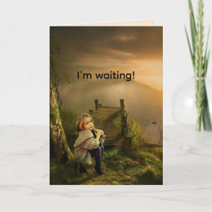 ATTENDRE DE RÉFLÉCHIR À VOUS-MANQUER CARTE VOUS