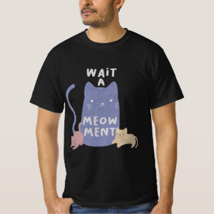 Attendre un T-shirt de meow ment