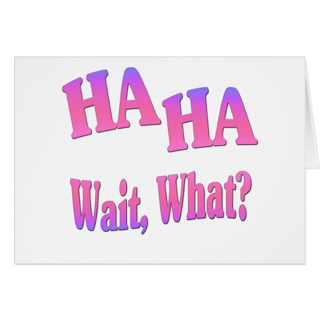 Attente d'ha ha…, ce qui ? (Devant horizontal)