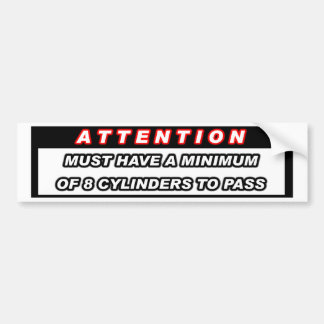 Attentie 8 Cylinders Bumpersticker