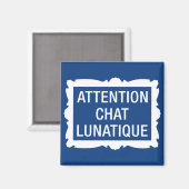 Attentie Chat Lunatique Magneet (Voorkant / Achterkant)