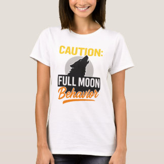 Attentie Volle Maan Gedrag Shirt – Funny Werewolf