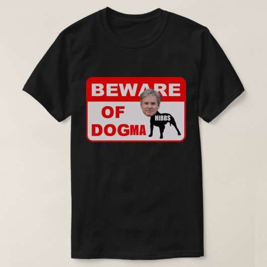 ATTENTION À DOGMA T-SHIRT (Design devant)