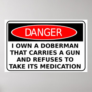 Attention Chien Doberman Arme Affiche Signe Drôle