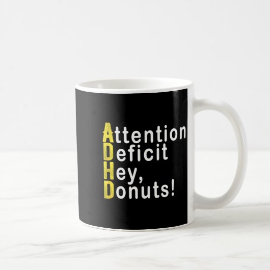 Attention Deficit Hey Donuts Funny Gift Tee Adhd M Koffiemok (Rechts)