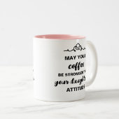 Attitude de la fille Drôle café Mug (Devant droit)