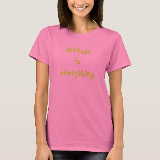 attitude est tout, t-shirt (Devant)