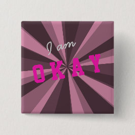 Attitude Ik ben OKAY Light Beam op elke kleur Vierkante Button 5,1 Cm