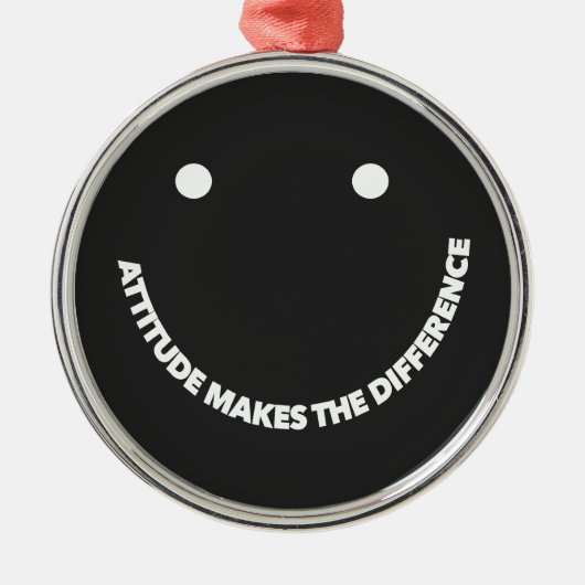 Attitude Makes The Difference Motivational Saying  Metalen Ornament (Voorkant)