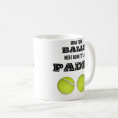 Attrapez vos couilles, allaient jouer à la tasse d (Devant droit)