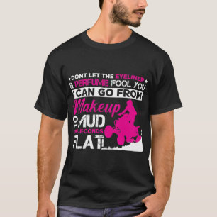ATV Girl Makeup Offroad-voertuigen Quad Bike-drive T-shirt