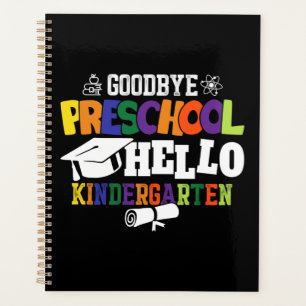 Au revoir préscolaire Bonjour maternelle PréK