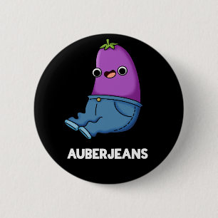 Auberjeans Funny Eggplant Pun Dark BG Ronde Button 5,7 Cm