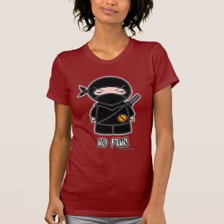 Aucun amusement ! T-shirt