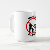 Aucun besoin de multiplier la tasse (Devant gauche)