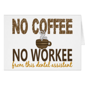 Aucun café aucun assistant dentaire de Workee