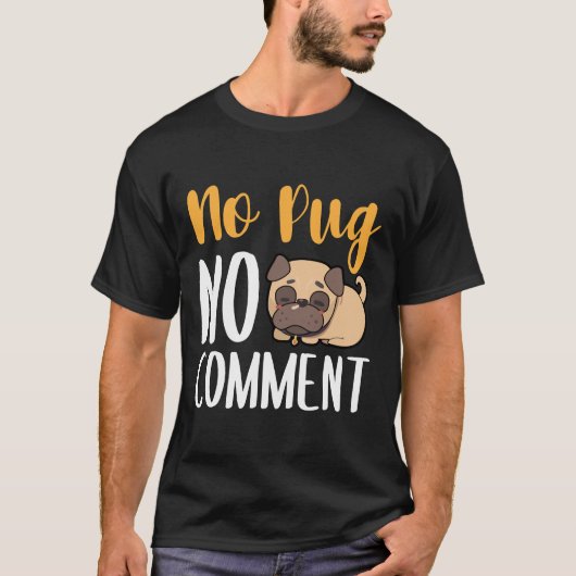Aucun Carlin Pas De Commentaire T-Shirt Classique  (Devant)